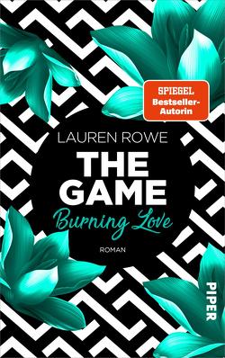 The Game – Burning Love von Kagerer,  Christina, Rowe,  Lauren