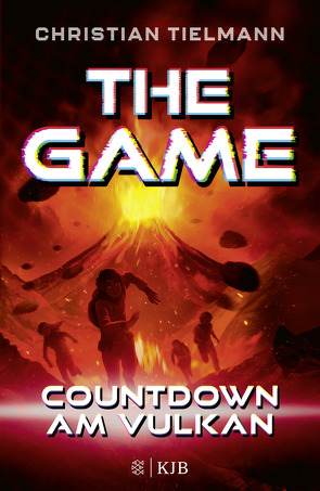 The Game – Countdown am Vulkan von Nöldner,  Pascal, Tielmann,  Christian
