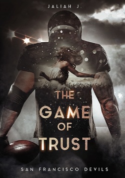The Game of Trust von J.,  Jaliah