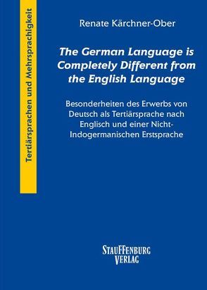 „The German Language is Completely Different from the English Language“ von Kärchner-Ober,  Renate