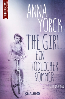 The Girl – ein tödlicher Sommer von Yorck,  Anna