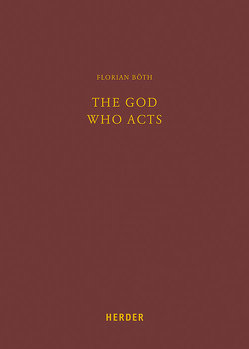 The God Who Acts von Böth,  Florian