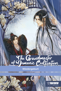 The Grandmaster of Demonic Cultivation – Light Novel 01 von Xiu,  Mo Xiang Tong
