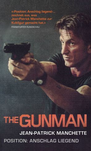 The Gunman (Position: Anschlag liegend) von Linster,  Stefan, Manchette,  Jean-Patrick