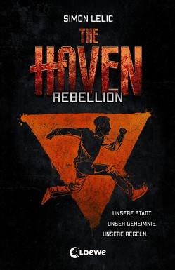 The Haven (Band 2) – Rebellion von Lecker,  Ann, Lelic,  Simon