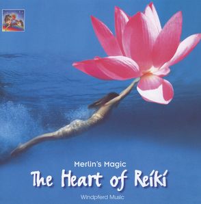 The Heart of Reiki von Merlin's Magic