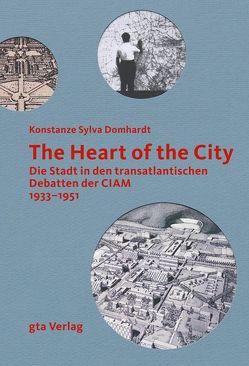 The Heart of the City von Domhardt,  Konstanze Sylva, Magnago Lampugnani,  Vittorio