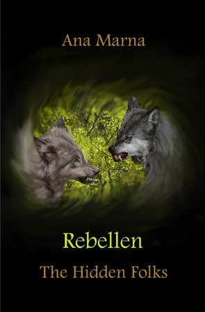 The Hidden Folks / Rebellen von Marna,  Ana
