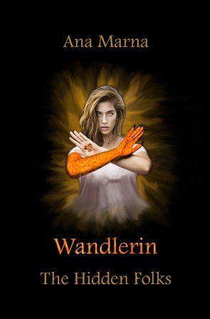 The Hidden Folks / Wandlerin von Marna,  Ana