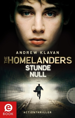 The Homelanders 1: Stunde Null von Barbara Ruprecht,  Zero Werbeagentur, Herbst,  Birgit, Klavan,  Andrew