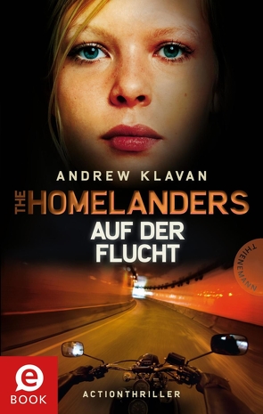The Homelanders 2: Auf der Flucht von Barbara Ruprecht,  Zero Werbeagentur, Herbst,  Birgit, Klavan,  Andrew