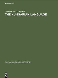The Hungarian Language von Benkö,  Loránd, Imre,  Samu