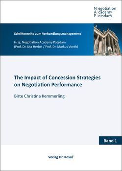 The Impact of Concession Strategies on Negotiation Performance von Kemmerling,  Birte Christina