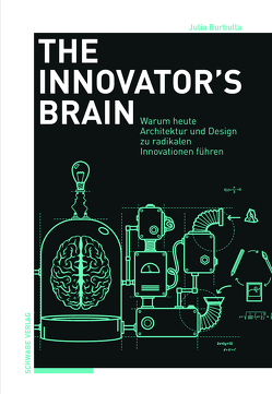 The Innovator’s Brain von Burbulla,  Julia