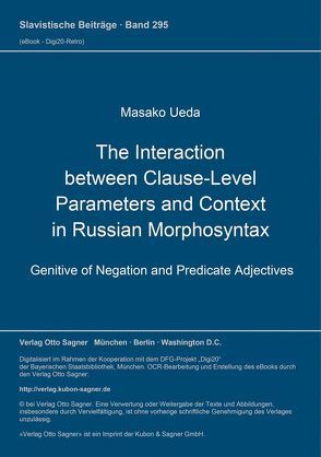 The Interaction between Clause-Level Parameters and Context in Russian Morphosyntax von Ueda,  Masako