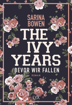 The Ivy Years – Bevor wir fallen von Bowen,  Sarina, Schmitz,  Ralf