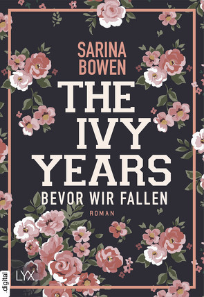 The Ivy Years – Bevor wir fallen von Bowen,  Sarina, Schmitz,  Ralf