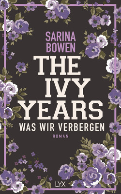 The Ivy Years – Was wir verbergen von Bowen,  Sarina, Schmitz,  Ralf