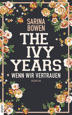 The Ivy Years – Wenn wir vertrauen von Bowen,  Sarina, Schmitz,  Ralf
