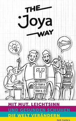 The Joya Way von Guptara,  Jyoti, Minder,  Claudio, Mueller,  Karl