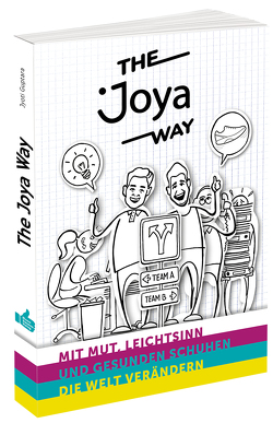 The Joya Way von Guptara,  Jyoti, Minder,  Claudio, Mueller,  Karl