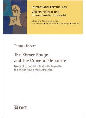 The Khmer Rouge and the Crime of Genocide von Forster,  Thomas