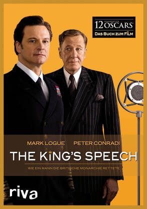 The King’s Speech von Conradi,  Peter, Logue,  Mark