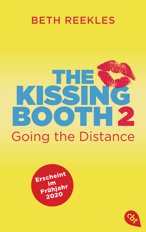 The Kissing Booth – Going the Distance von Reekles,  Beth, Zeltner-Shane,  Henriette