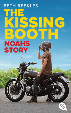 The Kissing Booth – Noahs Story von Reekles,  Beth, Zeltner-Shane,  Henriette