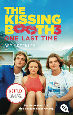 The Kissing Booth – One Last Time von Bieker,  Sylvia, Reekles,  Beth
