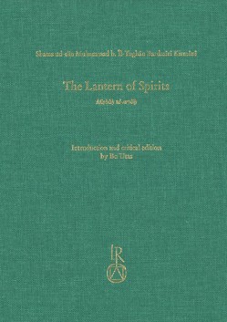The Lantern of Spirits von Muhammad b. Îl-Tughân Bardasîrî Kirmânî,  Shams ud-dîn, Utas,  Bo