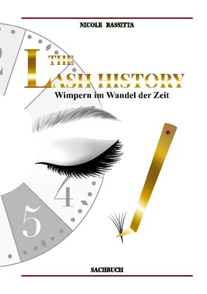 THE LASH HISTORY von Bassitta,  Nicole