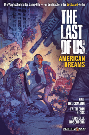 The Last of Us: American Dreams von Druckmann,  Neil, Heiss,  Christian, Hicks,  Faith Erin