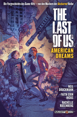 The Last of Us: American Dreams von Druckmann,  Neil, Hicks,  Faith Erin