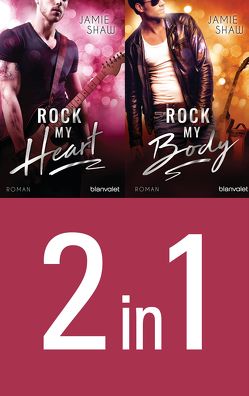 The Last Ones to Know: Rock my Heart / Rock my Body (2in1-Bundle) von Dünninger,  Veronika, Shaw,  Jamie