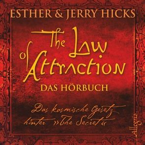 The Law of Attraction, Das kosmische Gesetz hinter „The Secret“ von Gerlach,  Gabriele, Hicks,  Esther & Jerry