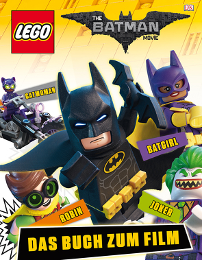 The LEGO® Batman Movie von March,  Julia