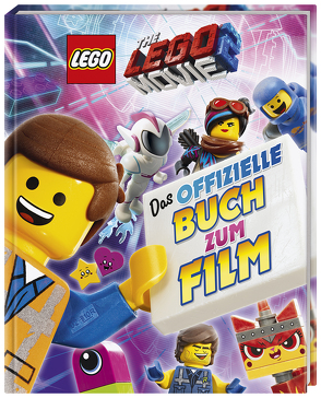 THE LEGO® MOVIE 2™ Das offizielle Buch zum Film von Murray,  Helen