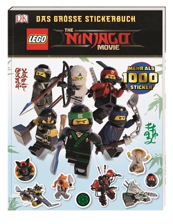 THE LEGO® NINJAGO® MOVIE Das große Stickerbuch von March,  Julia