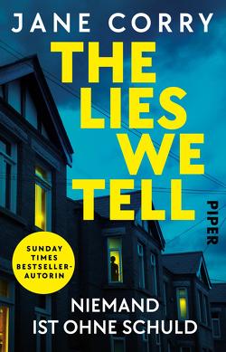 The Lies We Tell – Niemand ist ohne Schuld von Beyer,  Peter, Corry,  Jane