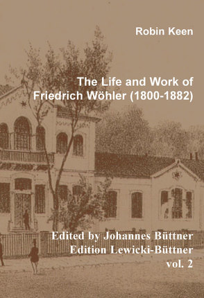 The Life and Work of Friedrich Wöhler (1800-1882) von Büttner,  Johannes, Kenn,  Robin