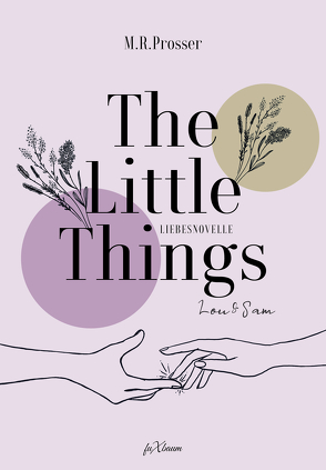 The Little Things von Prosser,  Magdalena R.