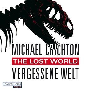 The Lost World von Berr,  Klaus, Crichton,  Michael, Rohrbeck,  Oliver