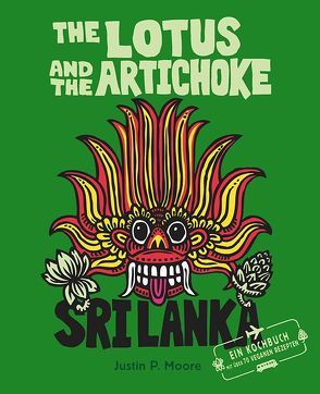 The Lotus and the Artichoke – Sri Lanka von Moore,  Justin P.