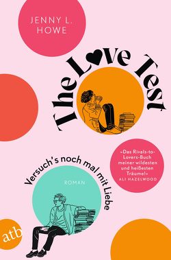 The Love Test – Versuch’s noch mal mit Liebe von Hahn,  Annette, Howe,  Jenny L.