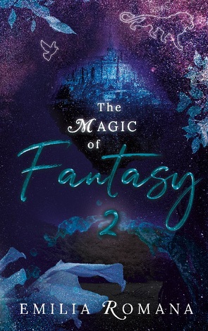 The Magic of Fantasy 2 von Romana,  Emilia
