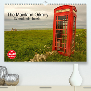 The Mainland Orkney – Schottlands Inseln (Premium, hochwertiger DIN A2 Wandkalender 2022, Kunstdruck in Hochglanz) von Potratz,  Andrea