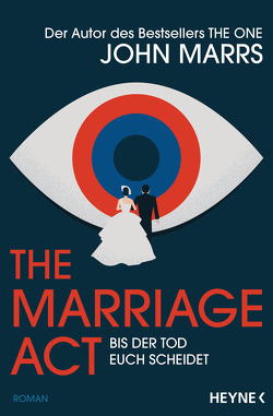 The Marriage Act – Bis der Tod euch scheidet von Marrs,  John, Mayer,  Felix