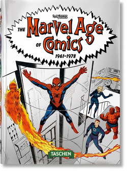 The Marvel Age of Comics 1961–1978. 40th Ed. von Thomas,  Roy