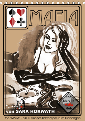the MARYLIN MAFIA MOB – ein illustriertes Kartenspiel von Sara Horwath (Tischkalender 2021 DIN A5 hoch) von Horwath Burlesque up your wall,  Sara